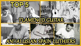 5 Top Flamenco Guitar Luthiers | Spanish Guitar Serie Vídeo #1