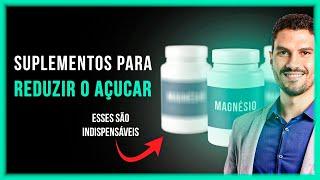 Suplementos Indispensáveis para Reduzir a Glicemia