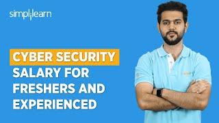 Cyber Security Salary for Freshers and Experienced  | Highest Paying Jobs 2023 | Simplilearn