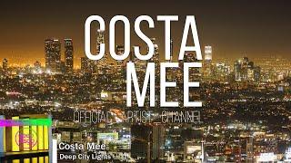 Costa Mee - Deep City Lights