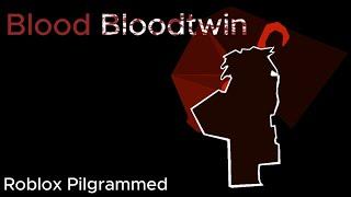 Blood Bloodtwin | Roblox Pilgrammed