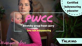 Let's talk babywearing #5 - Stretchy wrap front carry (PWCC / PWDH)