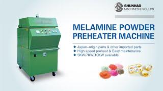 Why need to use Preheater to make the melamine tableware?