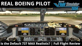 REAL 737 Captain tests the Microsoft Flight Simulator 737 Max | Is it really that bad?