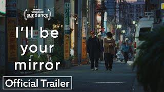 I'll Be Your Mirror | Official Trailer HD | Strand Releasing