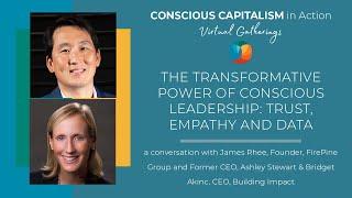 The Transformative Power of Conscious Leadership: Trust, Empathy and Data