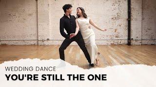 "YOU'RE STILL THE ONE" BY SHANIA TWAIN | WEDDING DANCE ONLINE | TUTORIAL AVAILABLE 