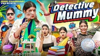 Detective mummy  || Mummy Ka Shak || Rinki Chaudhary