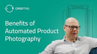 The concept of Orbitvu's product photography solutions by our CEO - Tomasz Bochenek