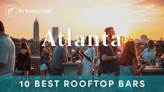 10 Best Rooftop Bars in Atlanta - 2024