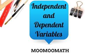 Independent and Dependent Variables