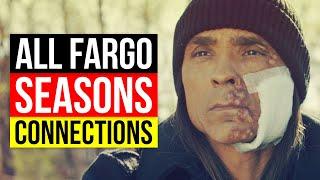 How All the Fargo Seasons are Connected | Seasons 1 - 4 & The Movie