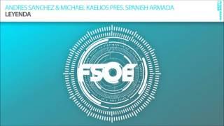 Andres Sanchez & Michael Kaelios present Spanish Armada - Leyenda