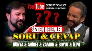 SİZDEN GELEN SORULAR VE DÜNYA & AHİRET VE KIYAMET KAVRAMLARI - SERHAT AHMET TAN I MURAT ZURNACI