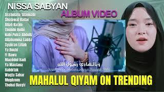 TERBARU !! MAHALUL QIYAM ( SIMTUDURROR ) SHOLAWAT MERDU NISSA SABYAN FULL VIDEO TERPOPULER 2024