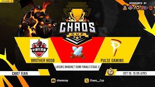 (BAN SYSTEM) BROTHER HOOD VS PULSE GAMING - SEMI FINAL LOWER  CHAOS CUP | CLASH OF CLANS