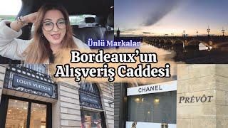 Fransa Bordeaux Alışveriş Caddesi  Louis Vuitton | Chanel | Cartier 