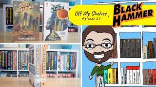 Off My Shelves - Episode 24: Black Hammer by Jeff Lemire & Dean Ormston