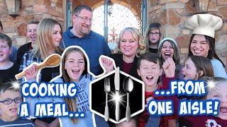 Only using one aisle to cook dinner!  |  Large Family Top Chef!