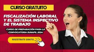 Curso Fiscalización Laboral de la Sunafil y el Sistema Inspectivo de Trabajo