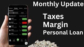 Personal Loan Update -Taxes - Margin Interest - Creating Savage passive Income!