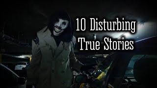 10 Disturbing True Scary Stories (Volume 5)