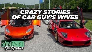 Crazy Stories of Car Guys' Wives