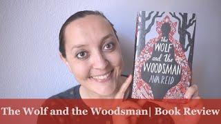 The Wolf and the Woodsman | Book Review