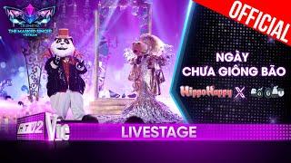 Ngày Chưa Giông Bão - HippoHappy & Bố Gấu đầy nội lực | The Masked Singer Vietnam 2023 [LiveStage]