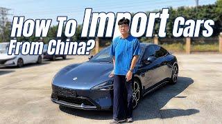 How To Import Cars From China!