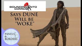 Bounding Into Comics Says Dune will be "WOKE"!!!