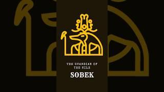 Sobek : The Guardian of The Nile