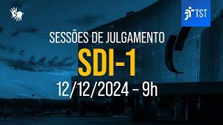 SDI-1 | Assista à sessão do dia 12/12/2024 - Manhã