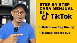 Step By Step Menjual Di TikTok Dan Jadi Affiliate TikTok