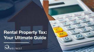 Wolfnest Property Management: RENTAL PROPERTY TAX: YOUR ULTIMATE GUIDE