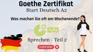 Was machen Sie oft am Wochenende ? Goethe Zertifikat A2 - Start Deutsch | Sprechen Teil 2 | Video 2