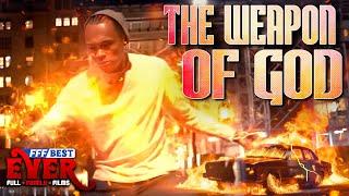 To Bring Down The Establishment They Need THE WEAPON OF GOD | Full CHRISTIAN Movie HD