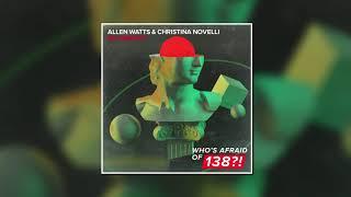 Allen Watts & Christina Novelli - My Gravity (Extended Mix) [Who's Afraid Of 138?!]