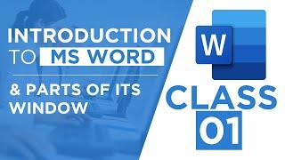 Introduction to MS Word & Parts of Its Window - MS Word Training - Class 01 - हिंदी / اردو