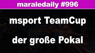 maraledaily 996 - maralesports TeamCup - der große Pokal