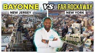 Living in BAYONNE NJ vs FAR ROCKAWAY NY | Should I Move To Suburban New Jersey or New York?