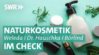 Naturkosmetik im Check: Weleda, Dr. Hauschka und Annemarie Börlind | Marktcheck SWR