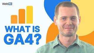 What is GA4? - Your Beginner's Overview of Google Analytics 4