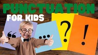 Punctuation for Kids | Learn all about the different punctuation marks and what they do