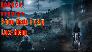 Horror​ Stories​ - Pom Dab Tuag​ Los Hem 15-11-2024