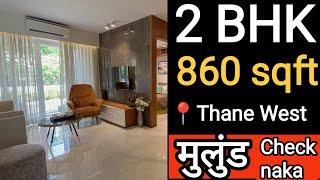 2 BHK || 860 Sqft || Near Mulund Check Naka ||  Thane West