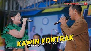 KAWIN KONTRAK - BRODIN FEAT ICHA KISWARA- OM SAVANA SAKJOSE - DEWATA GROUP