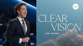 Clear Vision | Joel Osteen