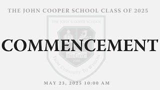 Commencement - Class of 2025 | The John Cooper School