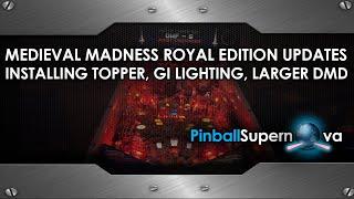 Pinball Mods # 82: MEDIEVAL MADNESS ROYAL EDITION INSTALLS : DMD, TOPPER, RGB LIGHTING